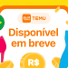 Temu entra no Remessa Conforme e prepara chegada ao Brasil