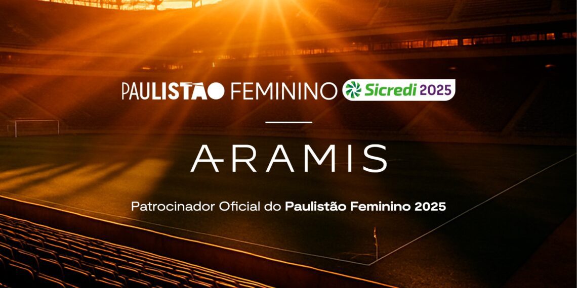Aramis entra no universo esportivo como nova patrocinadora do Paulistão Feminino 2025