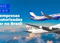 Anac autoriza duas novas aéreas estrangeiras a atuar no Brasil